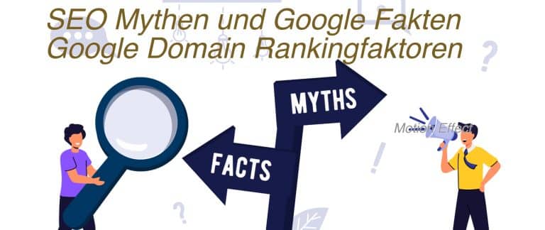 Die Google Domain Rankingfaktoren – Mythos und Fakten