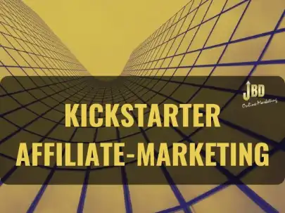 Kickstarter Affiliate-Marketing
