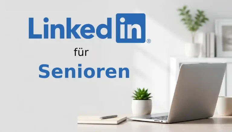 LinkedIn für Senioren